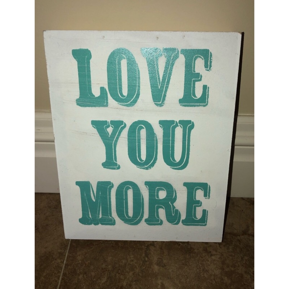 ‘Love You More’ Wall Decor